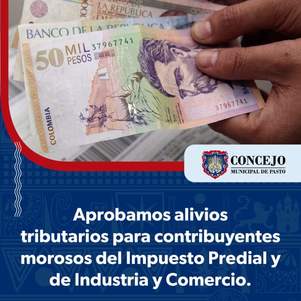 Concejo de Pasto aprobó alivios tributarios para contribuyentes morosos del Impuesto Predial y de Industria y Comercio