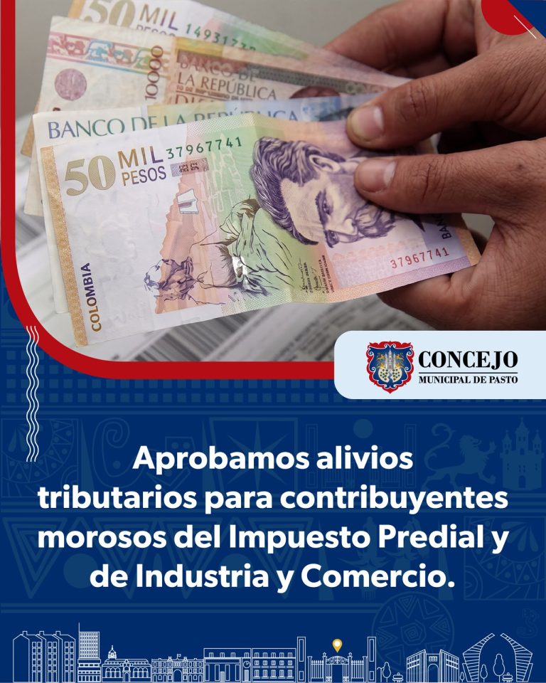 Lee más sobre el artículo Concejo de Pasto aprobó alivios tributarios para contribuyentes morosos del Impuesto Predial y de Industria y Comercio