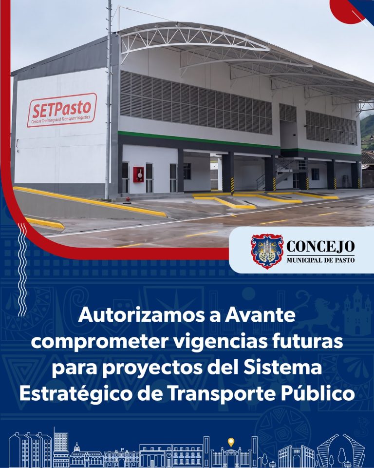 Lee más sobre el artículo Concejo de Pasto autorizó a Avante comprometer vigencias futuras para financiar proyectos del Sistema Estratégico de Transporte Público