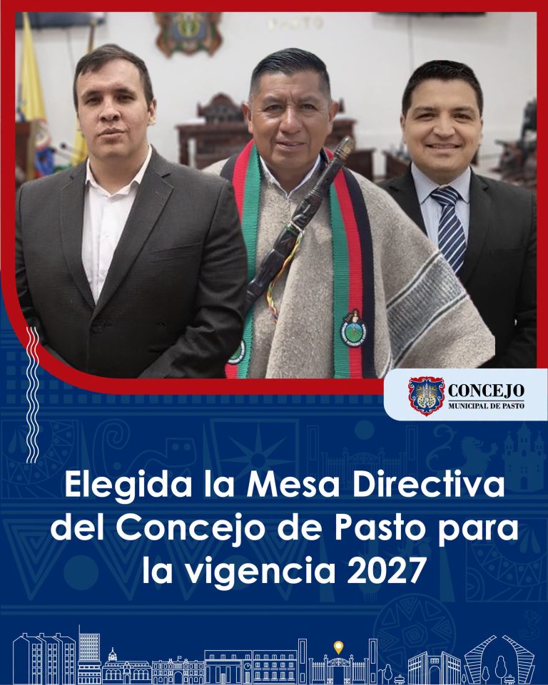 Lee más sobre el artículo Elegida la Mesa Directiva del Concejo de Pasto para la Vigencia 2027